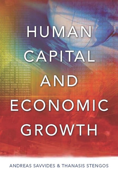 Cover of Human Capital and Economic Growth by Andreas Savvides and Thanasis Stengos