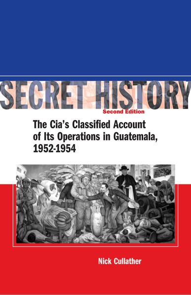 Cover of Secret History, Second Edition by Nick Cullather