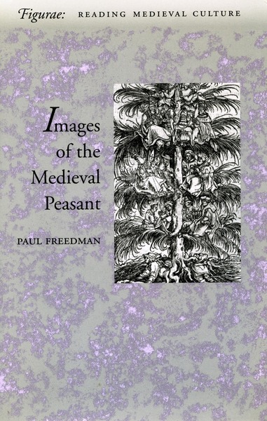 Cover of Images of the Medieval Peasant by Paul Freedman