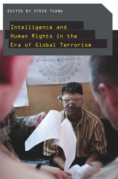 Cover of Intelligence and Human Rights in the Era of Global Terrorism by Edited by Steve Tsang