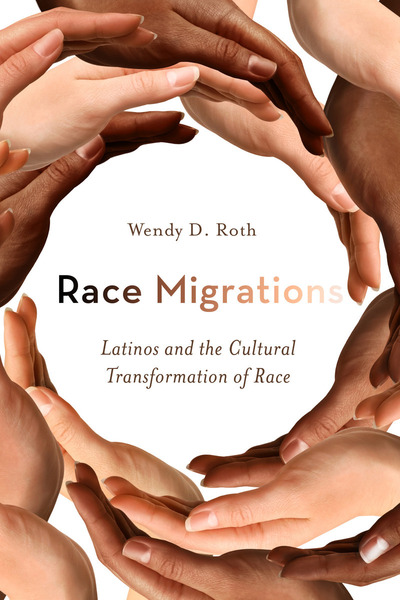 Cover of Race Migrations by Wendy D. Roth