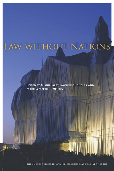 Cover of Law without Nations by Edited by Austin Sarat, Lawrence Douglas, and Martha Merrill Umphrey 