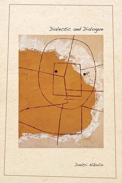 Cover of Dialectic and Dialogue by Dmitri Nikulin