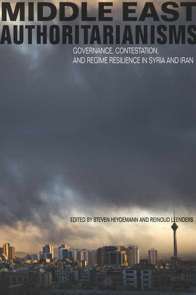Cover of Middle East Authoritarianisms by Edited by Steven Heydemann and Reinoud Leenders