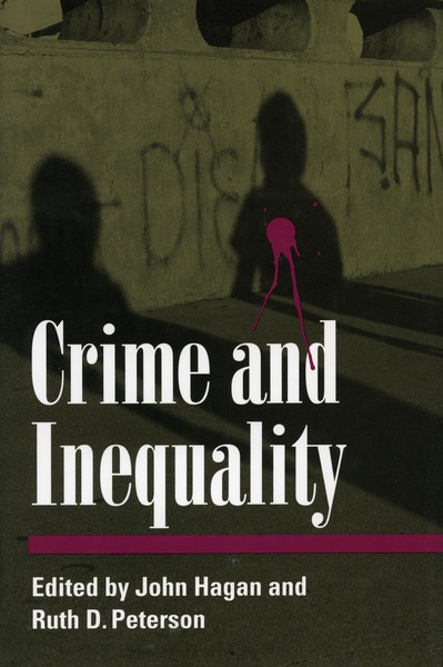 Cover of Crime and Inequality by Edited by John Hagan and Ruth Peterson