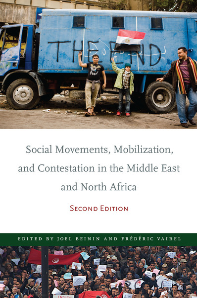 Cover of Social Movements, Mobilization, and Contestation in the Middle East and North Africa by Edited by Joel Beinin and Frédéric Vairel