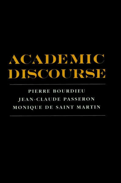 Cover of Academic Discourse by Pierre Bourdieu, Jean-Claude Passeron, Monique De Saint Martin