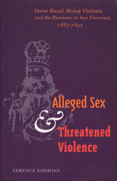 Cover of Alleged Sex and Threatened Violence by Terence Emmons