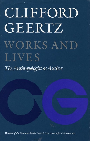 Cover of Works and Lives by Clifford Geertz