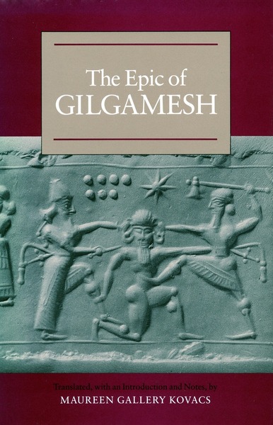 Cover of The Epic of Gilgamesh by Translated, with an Introduction and Notes, by Maureen Gallery Kovacs