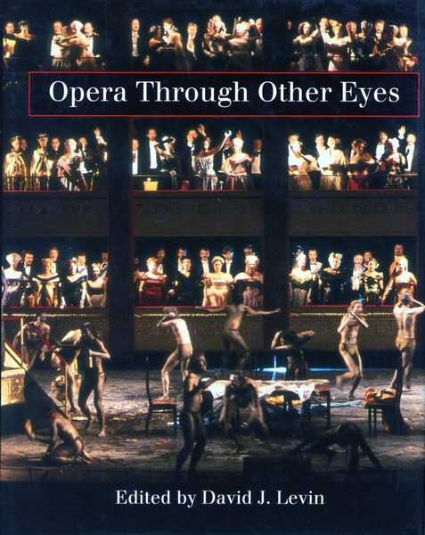 Cover of Opera Through Other Eyes by Edited by David J. Levin