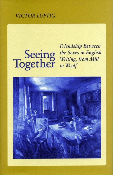 Cover of Seeing Together by Victor Luftig