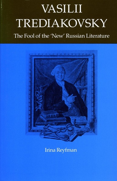 Cover of Vasilii Trediakovsky by Irina Reyfman