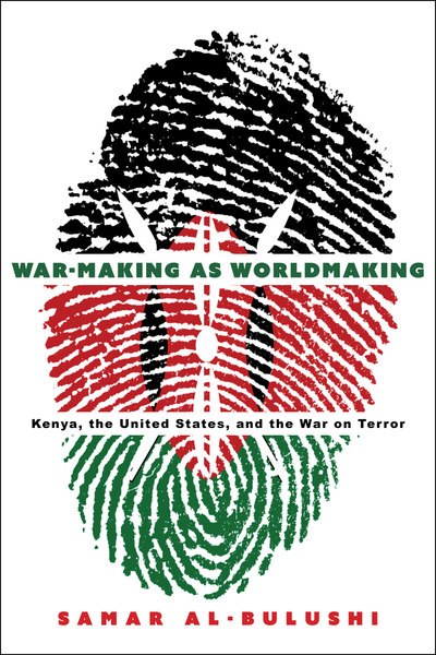 Cover of War-Making as Worldmaking by Samar Al-Bulushi