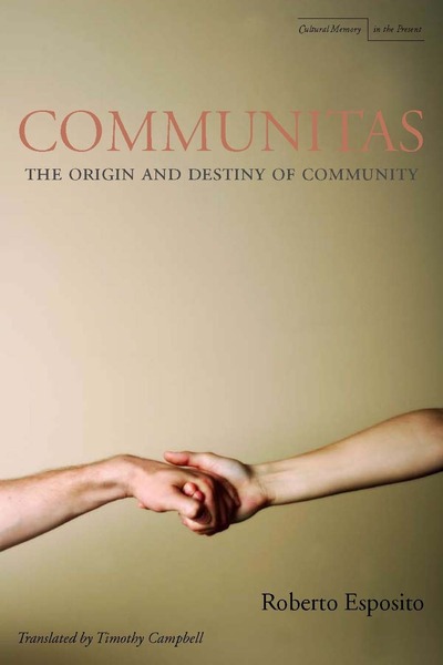 Cover of Communitas by Roberto Esposito Translated by Timothy C. Campbell