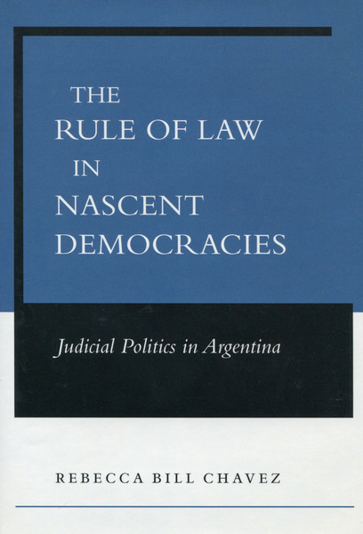 Cover of The Rule of Law in Nascent Democracies by Rebecca Bill Chavez