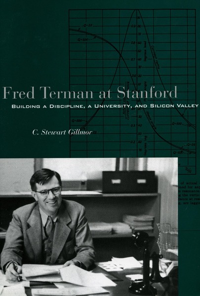 Cover of Fred Terman at Stanford by C. Stewart Gillmor