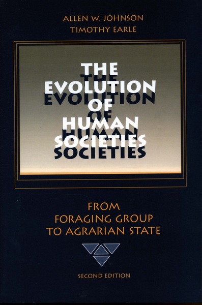 Cover of The Evolution of Human Societies by Allen W. Johnson and Timothy Earle
