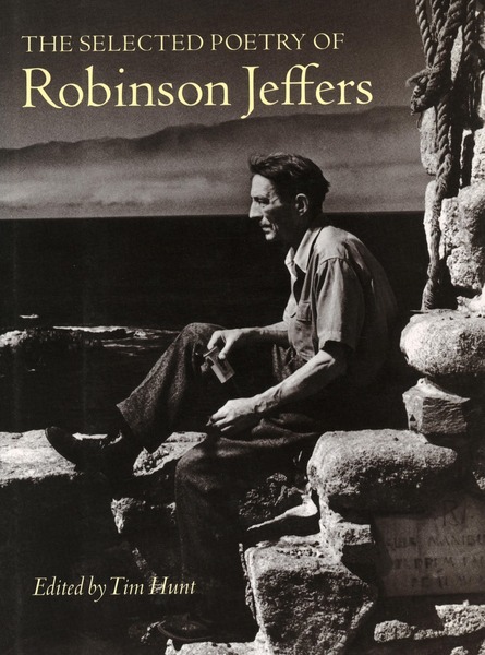 Cover of The Selected Poetry of Robinson Jeffers by Edited by Tim Hunt