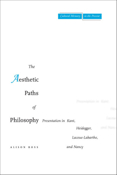 Cover of The Aesthetic Paths of Philosophy by Alison Ross