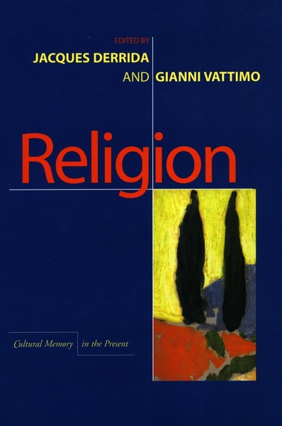Cover of Religion by Edited by Jacques Derrida and Gianni Vattimo Translated by David Webb and Others