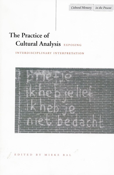 Cover of The Practice of Cultural Analysis by Edited by Mieke Bal