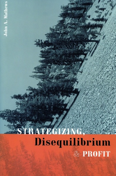 Cover of Strategizing, Disequilibrium, and Profit by John A. Mathews