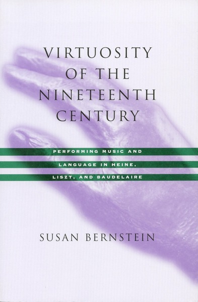 Cover of Virtuosity of the Nineteenth Century by Susan Bernstein