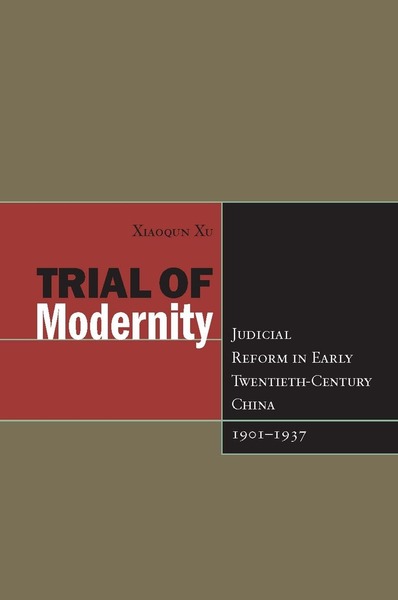 Cover of Trial of Modernity by Xiaoqun Xu